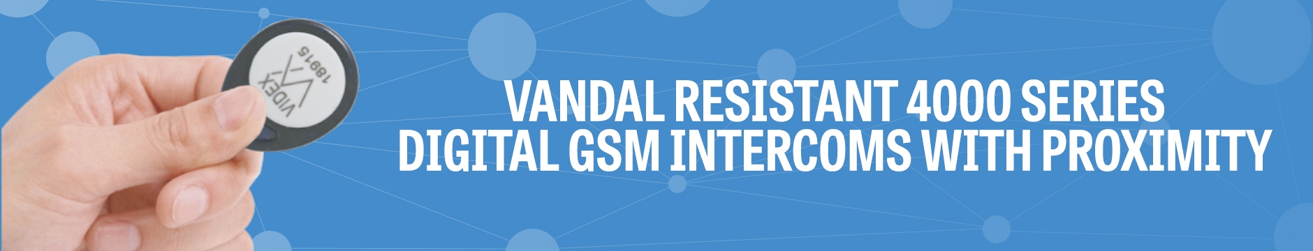 Vandal Resistant 4000 series digital GSM Intercoms with proximity